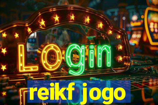 reikf jogo